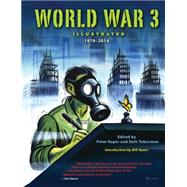 World War 3 Illustrated 19792014 by Kuper, Peter; Tobocman, Seth; Ayers, Bill, 9781604869583
