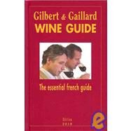 Gilbert & Gaillard Wine Guide 2010 by Gilbert, Francois, 9782951889583