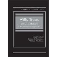 Interactive Casebook Series: Wills, Trusts, and Estates, A Contemporary Approach by Bonfield, Lloyd; Grossman, Joanna L.; LaPiana, William P., 9780314199584