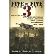 Five by Five: Target Zone by Michael A. Stackpole, 9781614759584