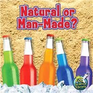 Natural or Man-made? by Hicks, Kelli L., 9781617419584