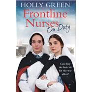Frontline Nurses on Duty by Green, Holly, 9781785039584