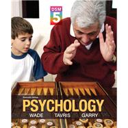 Psychology with DSM-5 Update by Wade, Carole; Tavris, Carol; Garry, Maryanne, 9780205979585