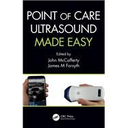 Point of Care Ultrasound Made Easy by Forsyth, James Michael; McCafferty, John, 9780367349585