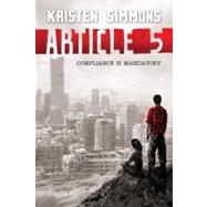 Article 5 by Simmons, Kristen, 9780765329585
