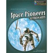 Space Pioneers by Spilsbury, Richard, 9781403499585