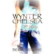 Wynter Chelsea: The Legacy by Ritchie, Becca Michelle, 9781432729585