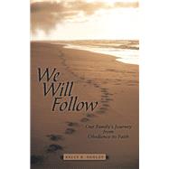 We Will Follow by Henley, Kelly R., 9781973679585