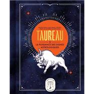 Taureau, la puissance des signes astrologiques by Gary Goldschneider, 9782036009585