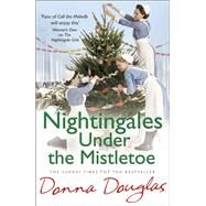 Nightingales Under the Mistletoe by Douglas, Donna, 9780099599586