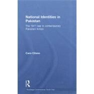 National Identities in Pakistan: The 1971 war in contemporary Pakistani fiction by Cilano; Cara N., 9780415779586
