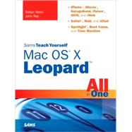 Sams Teach Yourself MAC OS X Leopard All in One by Ness, Robyn; Ray, John, 9780672329586