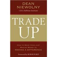 Trade Up by Niewolny, Dean; Buford, Bob, 9780801019586