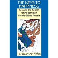 The Keys to Happiness by Engelstein, Laura, 9780801499586