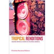 Tropical Renditions by Balance, Christine Bacareza, 9780822359586