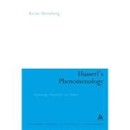 Husserl's Phenomenology Knowledge, Objectivity and Others by Hermberg, Kevin, 9780826489586