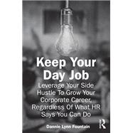 Keep Your Day Job by Dannie Fountain, 9781032689586