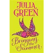 Bringing the Summer by Green, Julia, 9781408819586