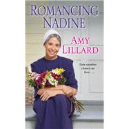 Romancing Nadine by Lillard, Amy, 9781420149586