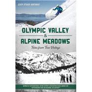 Olympic Valley & Alpine Meadows by Eddy Starr Ancinas, 9781467159586