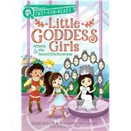 Athena & the Island Enchantress Little Goddess Girls 5 by Holub, Joan; Williams, Suzanne; Chen, Yuyi, 9781534479586