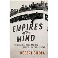 Empires of the Mind by Gildea, Robert, 9781107159587