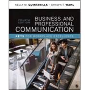 Business and Professional Communication by Quintanilla, Kelly M.; Wahl, Shawn T., 9781506369587