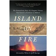 Island on Fire by Witze, Alexandra; Kanipe, Jeff, 9781605989587