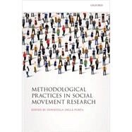 Methodological Practices in Social Movement Research by della Porta, Donatella, 9780198719588