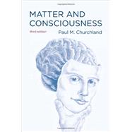 Matter and Consciousness, third edition by Churchland, Paul M., 9780262519588