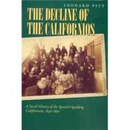 Decline of the Californios by Pitt, Leonard; Gutirrez, Ramn A., 9780520219588