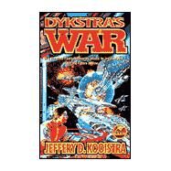 Dykstra's War by Jeffery D. Kooistra, 9780671319588