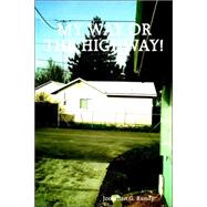My Way or the Highway! by Rundy, Jonathan G., 9781411699588