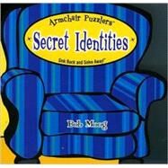 Secret Identities: Sink Back And Solve Away! by Moog, Bob, 9781575289588