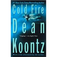 Cold Fire by Koontz, Dean, 9780425199589