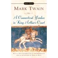 A Connecticut Yankee In King Arthur's Court by Twain, Mark (Author); Krauth, Leland (Introduction by); Reiss, Edmund (Afterword by), 9780451529589