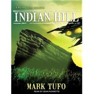 Indian Hill by Tufo, Mark; Runnette, Sean, 9781452659589