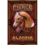 Alanna The First Adventure by Pierce, Tamora, 9781481439589