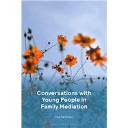 Conversations with Young People in  Family Mediation by Lisa Parkinson, 9781526529589