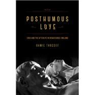 Posthumous Love by Targoff, Ramie, 9780226789590