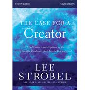 The Case for a Creator by Strobel, Lee; Poole, Garry, 9780310699590