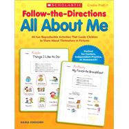 Follow-the-Directions All About Me 40 Fun Reproducible Activities That Guide Children to Share About Themselves in Pictures by Einhorn, Kama, 9780545329590
