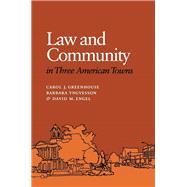 Law and Community in Three American Towns by Greenhouse, Carol J.; Yngvesson, Barbara; Engel, David M., 9780801429590