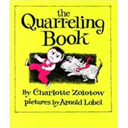 The Quarreling Book by Zolotow, Charlotte, 9780808529590