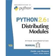 Python 2.6: Distributing Modules by Van Rossum, Guido; Drake, Fred L., 9781441419590