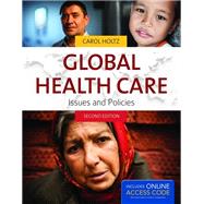 Global Health Care by Holtz, Carol, 9781449679590