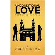 Unconditional Love by Reddy, Athirath Vijay, 9781482869590