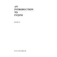 An Introduction to Panini by Junnarkar, P. B.; Chitnis, Vishakha S., 9781502969590