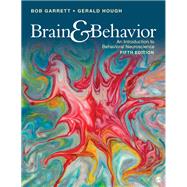 Brain & Behavior Interactive eBook Access Code by Garrett, Bob; Hough, Gerald, 9781544309590