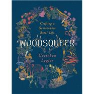 Woodsqueer by Gretchen Legler, 9781595349590